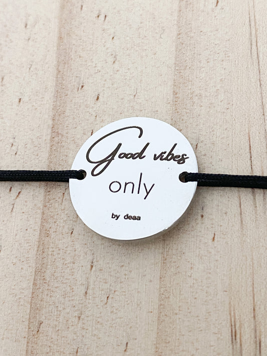 Good vibes Only