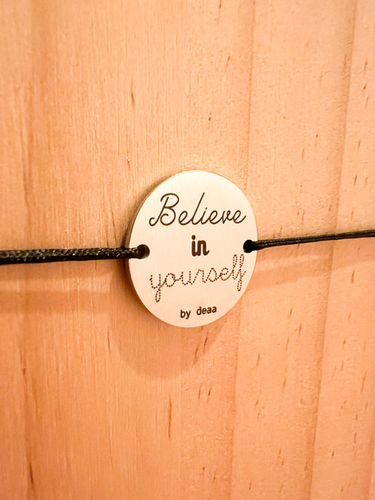 Believe on yourself