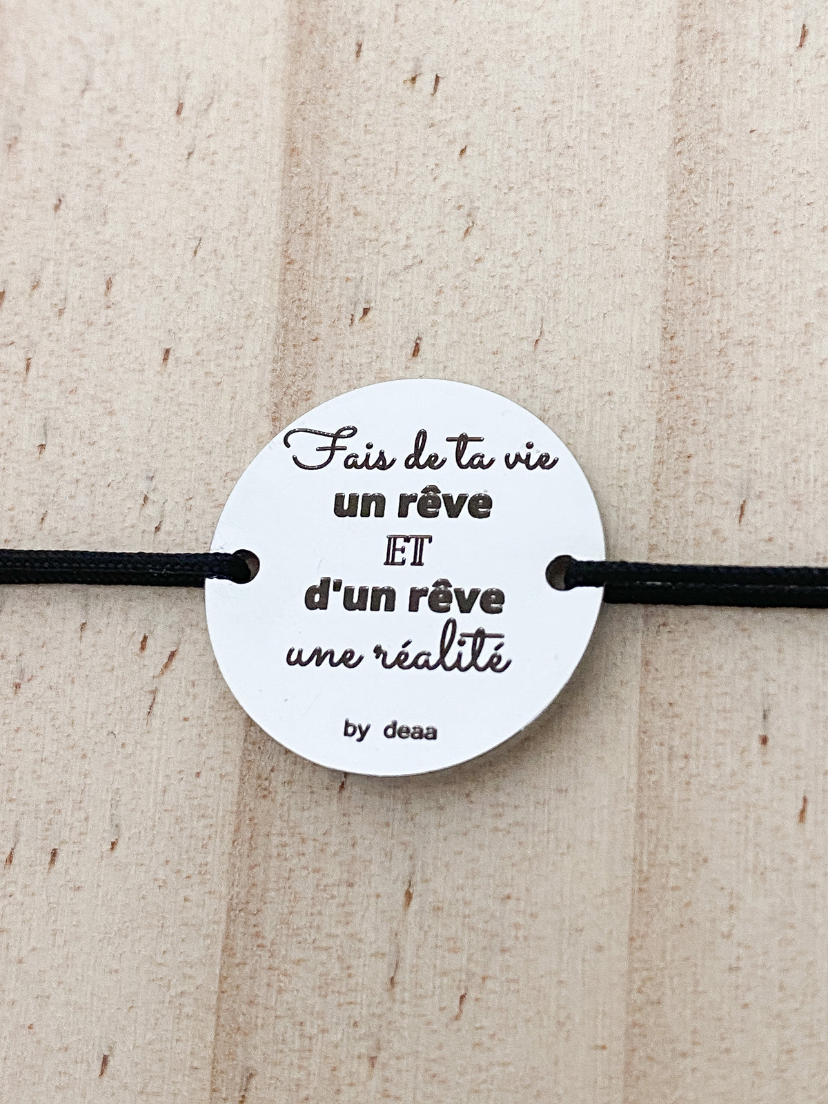Fais de ta Vie un Rêve et d'un Rêve une Réalité – Bracelet Médaillon