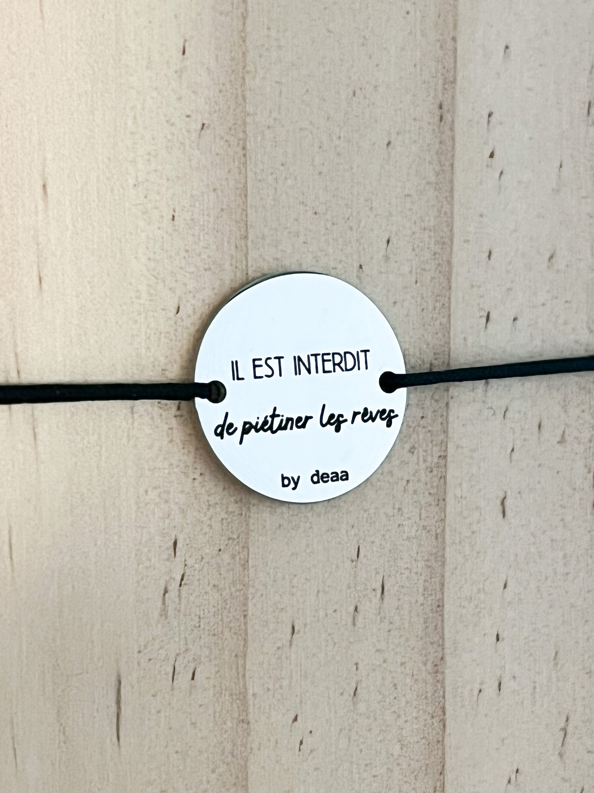Interdit de Piétiner les Rêves – Bracelet Médaillon